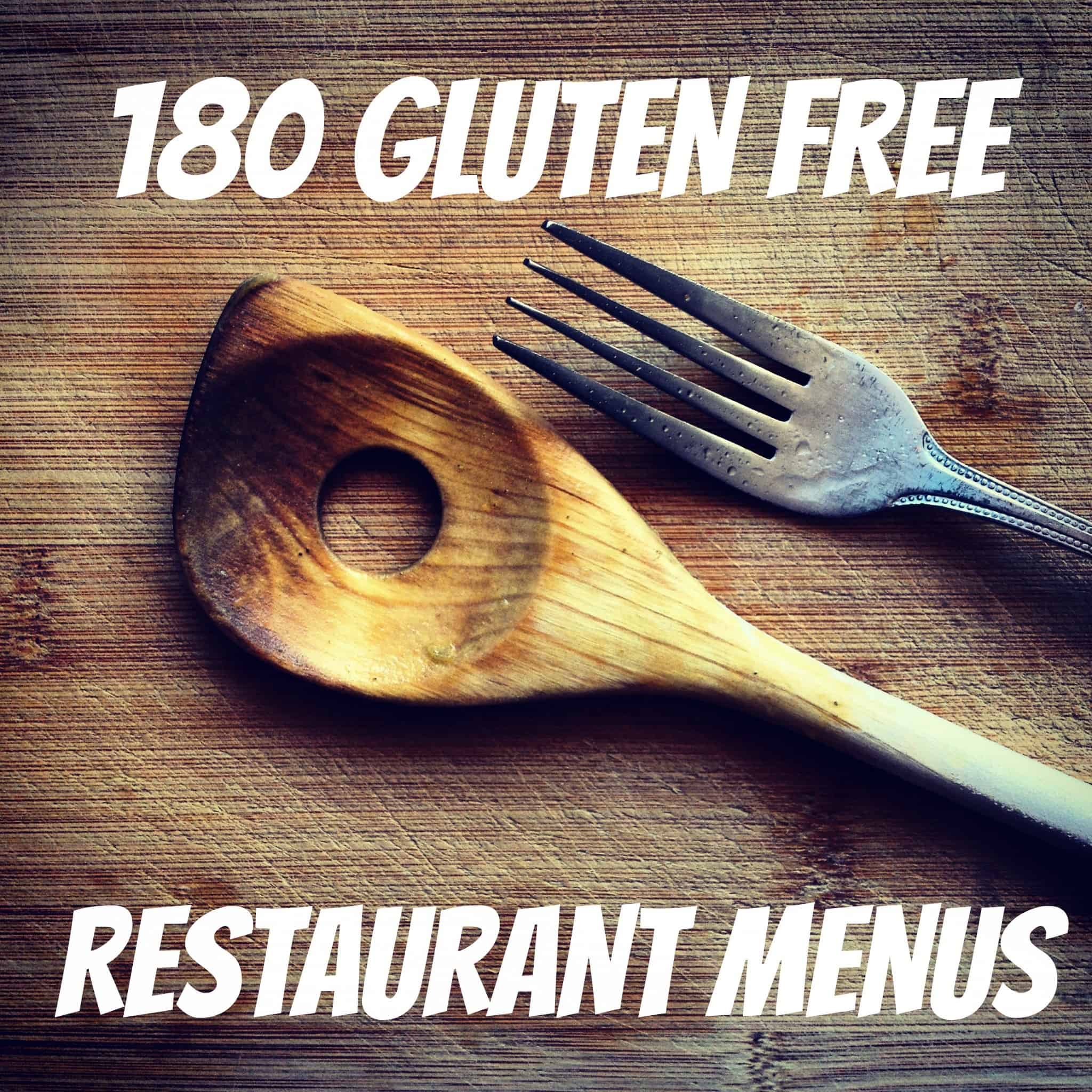 180+ Gluten Free Restaurant Menus You Need to Know